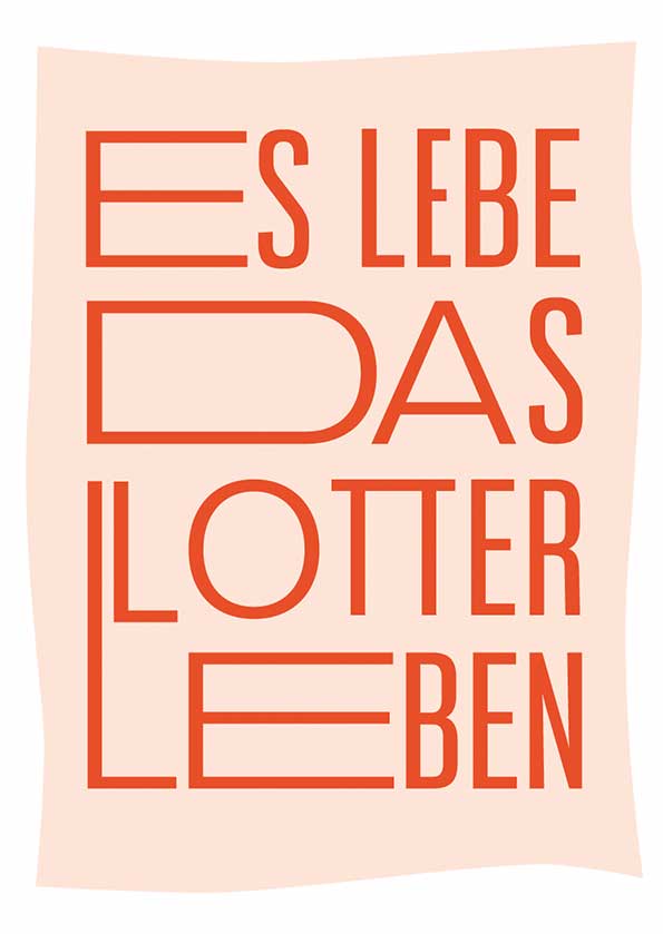 Postkarte Es lebe das Lotterleben