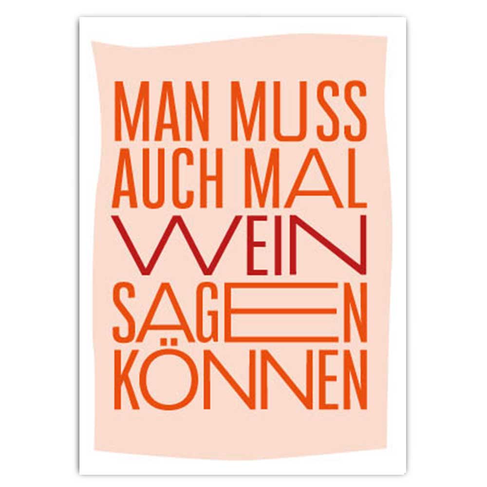 Postkarte mit Neondruck Man muss auch mal Wein sagen können…
