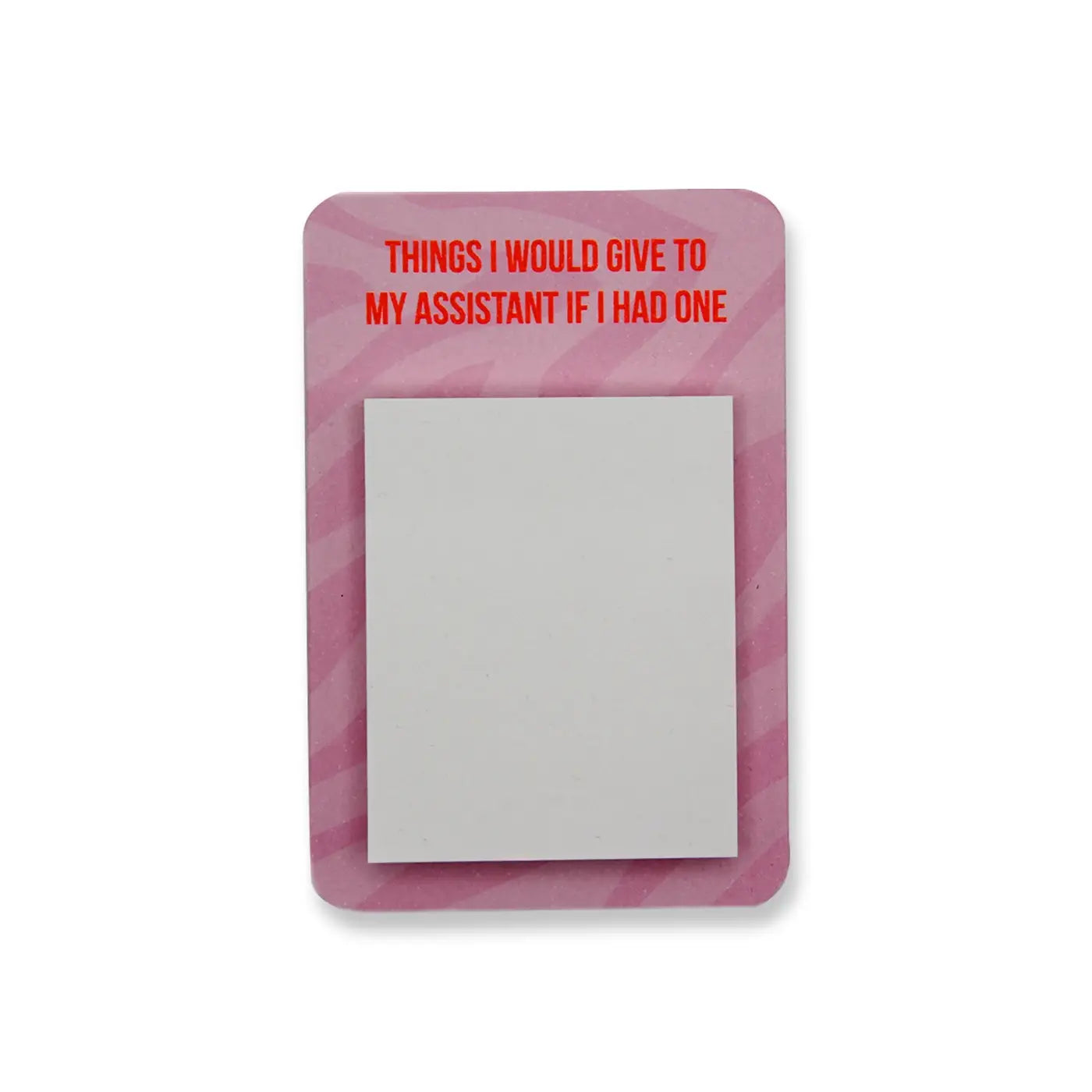 Lustiger Haftnotizblock - Things I would give to my assistant if I had one